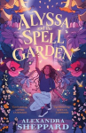 Alyssa and the Spell Garden, Alyssa and the Spell Garden