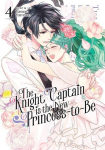 The Knight Captain Is the New Princess-To-Be Vol. 4, The Knight Captain Is the New Princess-To-Be Vol. 4