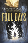 Foul Days: Book One of The Witchs Compendium of Monsters, Foul Days: Book One of The Witchs Compendium of Monsters