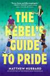 The Rebels Guide to Pride, The Rebels Guide to Pride