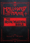 Hallowed by Their Name: The Unofficial Iron Maiden Bible, Hallowed by Their Name: The Unofficial Iron Maiden Bible