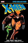 X-Men Epic Collection: God Loves, Man Kills, X-Men Epic Collection: God Loves, Man Kills