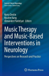 Music Therapy and Music-Based Interventions in Neurology: Perspectives on Research and Practice, Music Therapy and Music-Based Interventions in Neurology: Perspectives on Research and Practice