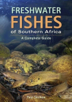 Freshwater Fishes of Southern Africa - A Complete Guide, Freshwater Fishes of Southern Africa - A Complete Guide