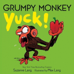 Grumpy Monkey Yuck!, Grumpy Monkey Yuck!