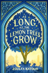 As Long as the Lemon Trees Grow, As Long as the Lemon Trees Grow