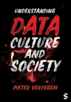 Understanding Data, Culture and Society, Understanding Data, Culture and Society