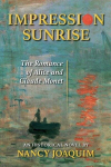 Impression Sunrise: The Romance of Alice and Claude Monet, Impression Sunrise: The Romance of Alice and Claude Monet