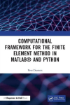Computational Framework for the Finite Element Method in MATLAB&reg; and Python, Computational Framework for the Finite Element Method in MATLAB&reg; and Python
