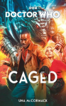 Doctor Who: Caged, Doctor Who: Caged