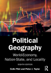 Political Geography: World-Economy, Nation-State, and Locality, Political Geography: World-Economy, Nation-State, and Locality