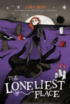 The Loneliest Place, The Loneliest Place