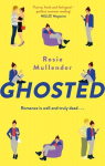 Ghosted: a brand new hilarious and feel-good rom com for summer, Ghosted: a brand new hilarious and feel-good rom com for summer