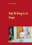 Taiji Qi Gong in 22 Steps, Taiji Qi Gong in 22 Steps