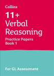 11plus Verbal Reasoning Practice Papers Book 1: For the Gl Assessment Tests, 11plus Verbal Reasoning Practice Test Papers - Multiple-Choice: for the GL Assessment Tests: For the 2020 Gl Assessment Tests