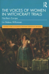 Voices of Women in Witchcraft Trials: Northern Europe