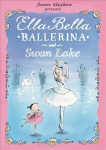 Ella Bella Ballerina and Swan Lake