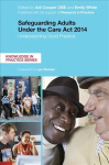 Safeguarding Adults Under the Care Act 2014: Understanding Good Practice