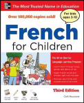 French for Children with Three Audio CDs, Third Edition