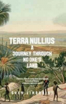 Terra Nullius: A Journey Through No One's Land 2nd edition