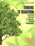 Thinking to Transform: Facilitating Reflection in Leadership Learning (Companion Manual)