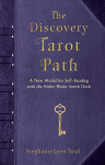 Discovery Tarot Path: A New Model for Self-Reading with the Rider-Waite-Smith Deck