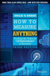 How to Measure Anything, Third Edition - Finding the Value of Intangibles in Business 3rd Edition