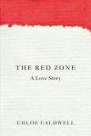 Red Zone: A Love Story