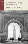 Moroccan Trilogy: Rabat, Marrakesh and Fez
