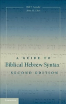Guide to Biblical Hebrew Syntax 2nd Revised edition