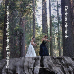 Devising Theatre and Performance: Curious Methods New edition