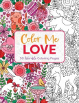Color Me Love: A Valentine's Day Coloring Book (Adult Coloring Book, Relaxation, Stress Relief)