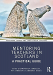Mentoring Teachers in Scotland: A Practical Guide