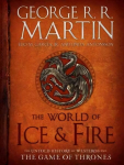 World of Ice & Fire: The Untold History of Westeros and the Game of Thrones