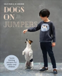 Dogs on Jumpers: Best in Show Knitting Patterns for Adults and Children