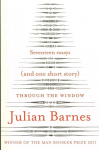 Through the Window: Seventeen Essays (and one short story)