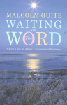 Waiting on the Word: A poem a day for Advent, Christmas and Epiphany