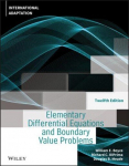 Elementary Differential Equations and Boundary Val ue Problems, Twelfth Edition International Adaptat ion 12th Edition, International Adaptation