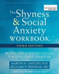 Shyness and Social Anxiety Workbook, 3rd Edition: Proven, Step-by-Step Techniques for Overcoming Your Fear