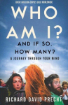 Who Am I and If So How Many?: A Journey Through Your Mind