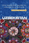 Uzbekistan - Culture Smart!: The Essential Guide to Customs & Culture New edition