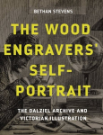 Wood Engravers' Self-Portrait: The Dalziel Archive and Victorian Illustration