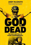 God is Dead: Shortlisted for the William Hill sports book of the year award 2022