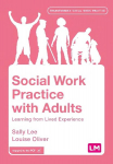 Social Work Practice with Adults: Learning from Lived Experience