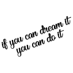 Seinakaunistus If You Can Dream It, 1 tk
