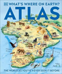 What's Where on Earth? Atlas: The World as You've Never Seen It Before!