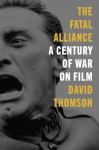 Fatal Alliance: A Century of War on Film