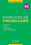 En Contexte: Exercices de vocabulaire A2 podr - Anne Akyz Bernadette Bazelle-Shahmaei Jolle Bon