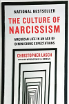 Culture of Narcissism: American Life in An Age of Diminishing Expectations