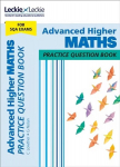 Advanced Higher Maths: Practise and Learn Sqa Exam Topics edition